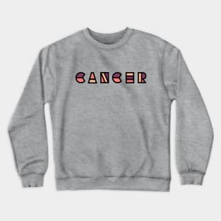 Cancer Crewneck Sweatshirt